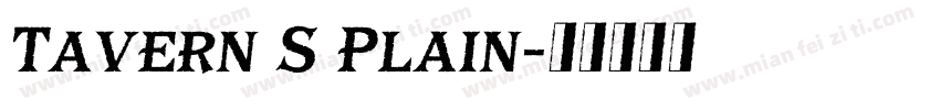 Tavern S Plain字体转换